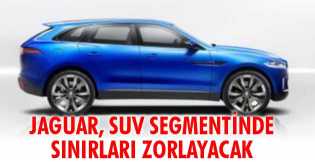 Jaguar, SUV segmentinde F-Pace ile sınırları zorlayacak 