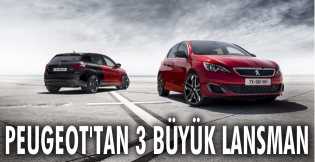 PEUGEOT'TAN 3 BÜYÜK LANSMAN