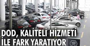 DOD, kaliteli hizmeti ile fark yaratıyor