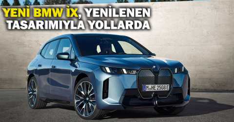 Yeni BMW iX Türkiye’de satışta