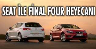 SEAT ile Final Four heyecanını yerinde yaşa