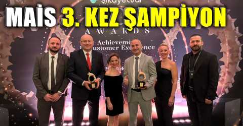  MAİS, müşteri deneyiminde zirvede