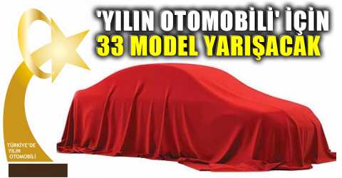 'Yılın Otomobili' yarışında 33 aday