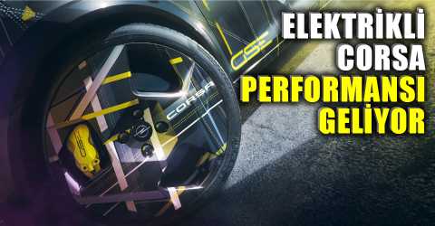 Opel Corsa GSE yola çıkıyor