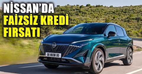 Nissan Türkiye’den özel kampanya