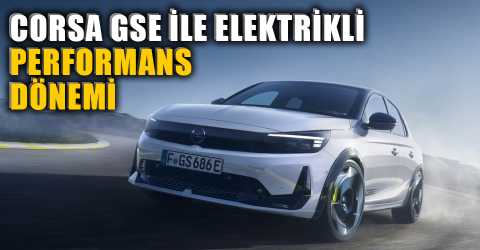 Opel Corsa GSE tanıtıldı