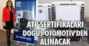 ATP Sertifikaları Doğuş Otomotiv'den alınacak